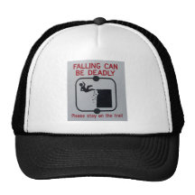 Falling Can Be Deadly Trucker Hats