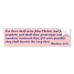 False Christs (Matthew 24:24) bumpersticker