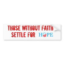 FALSE HOPE STICKER BUMPER STICKER
