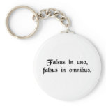 False in one thing, false in all. keychains