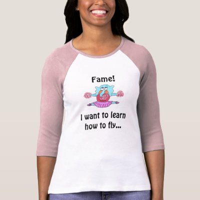 Fame!, I want to learn how to How To Fly. Fame!, I want to learn how to