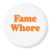 Fame Whore Costume Magnets