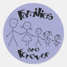 Families are Forever Round Stickers