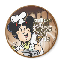Families are Like Fudge Refrigerator Magnet