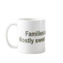 Families are like Fudge mugs by ChocolateChocolate Families are like Fudge mugs