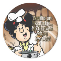 Families are Like Fudge Round Stickers