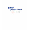 Family-It's About Time No on 8 t-shirts