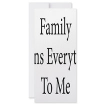Family Means Everything To Me rack cards