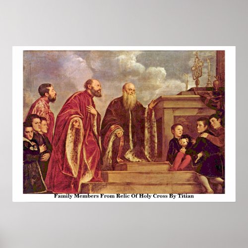 Family Members From Relic Of Holy Cross By Titian Posters