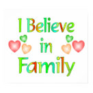 postcard - Families are a mighty powerful unit.  With family love, all things are possible.  Show the love of family with this colorful design with hearts and the words I Believe in Family.