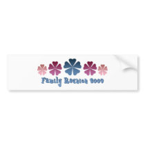 Family Reunion 2009 bumper stickers