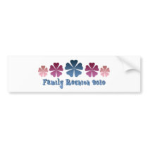 Family Reunion 2010 bumper stickers