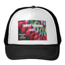 Family Reunion 2011 Trucker Hat