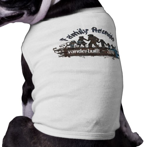 Family Reunion T-Shirt petshirt
