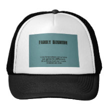 Family Reunion Trucker Hats