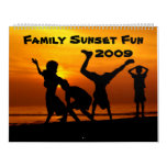 Family Sunset Fun 2009 Monthly Calendar Family Sunset Fun 2009 Monthly Calendar