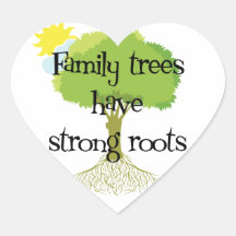 Family Trees Have Strong Roots Genealogy Stickers