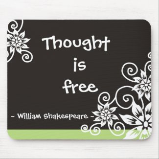 Famous 3 Word Quotes -William Shakespeare quote mousepad