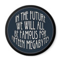 Famous for 15 Megabytes magnets by JaZilla Famous for 15 Megabytes magnets