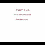 Famous Hollywood Actress