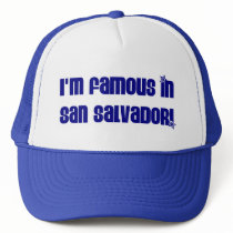 FAMOUS IN SAN SALVADOR hats