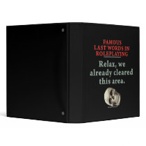 Famous Last Words in Role Playing: Cleared 3 Ring Binders