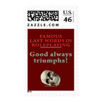 Famous Last Words in Roleplaying: Good Postage Stamp