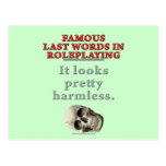 Famous Last Words in Roleplaying: Harmless Post Cards