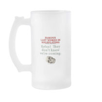 Famous Last Words in Roleplaying: Know mugs by thefrozenduck Famous Last Words in Roleplaying: Know mugs