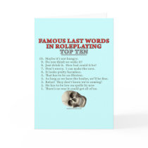 Famous Last Words in Roleplaying: Top Ten Cards