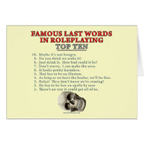 Famous Last Words in Roleplaying: Top Ten cards