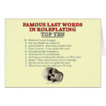 Famous Last Words in Roleplaying: Top Ten Greeting Cards