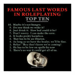 Famous Last Words in Roleplaying: Top Ten Poster