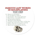 Famous Last Words in Roleplaying: Top Ten stickers by thefrozenduck Famous Last Words in Roleplaying: Top Ten stickers