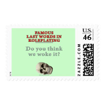 Famous Last Words in Roleplaying: Woke Stamps