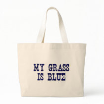 Famous My Grass Is Blue Bag