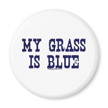 Famous My Grass Is Blue Fridge Magnets