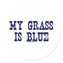 Famous My Grass Is Blue Sticker