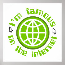 Famous On The Internet Poster
