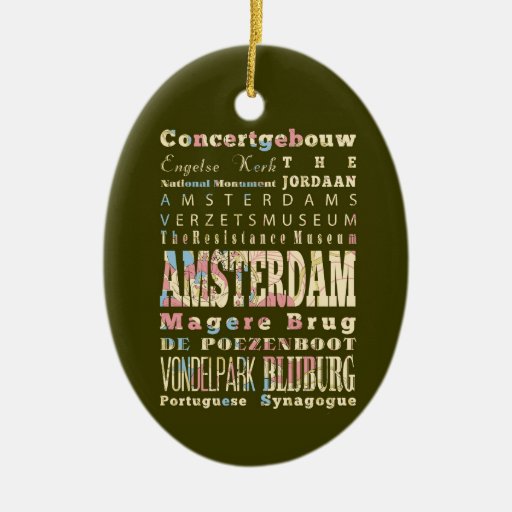 famous places of amsterdam netherlands ceramic ornament famous places of amsterdam netherlands ceramic ornament