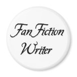 Fan Fiction Writer magnets