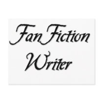 Fan Fiction Writer postcards by DragonsFlame Fan Fiction Writer postcards
