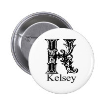 Fancy Monogram: Kelsey Pinback Button