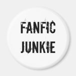 Fanfic Junkie Magnet
