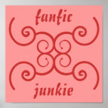 Fanfic Junkie Poster
