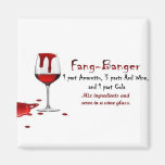 Fang-Banger Drink Recipe Fridge Magnet