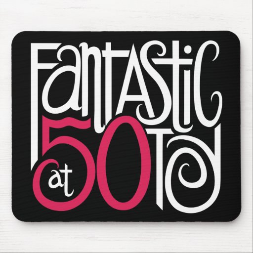 Fantastic at 50 White Mousepad