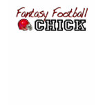 Fantasy Football Chick Tshirt