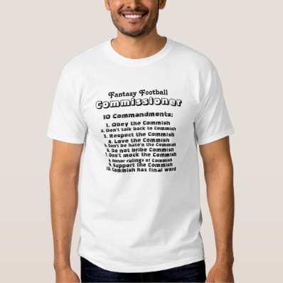 Fantasy Football Commissioner Commandments Shirt