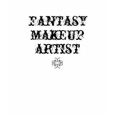 Fantasy Makeup Artist T Shirt by Magickdancer